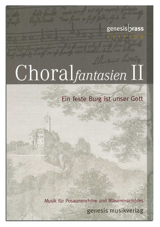 Choral Fantasien II - Eine feste Burg ist unser Gott