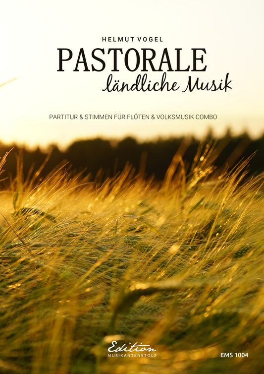 Pastorale - ländliche Musik für VolksmusikCombo
